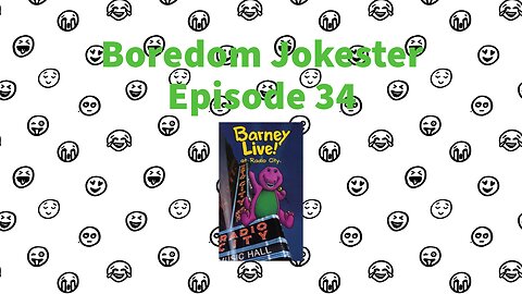 Boredom Jokester - Episode 34 - Barney Live! in New York City