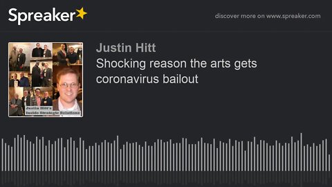 Shocking Reason the Arts Gets Corona-virus Bailout