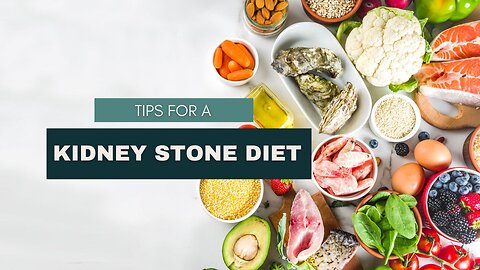 Tips for a Kidney Stone Diet