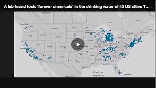 PFAS being found in 43 out of 44 drinking water samples taken from cities across the United States