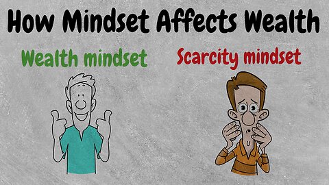 How Mindset Affects Wealth:The Psychology of Financial Success