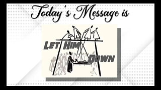 "Let Him Down" Flagler County Baptist Church