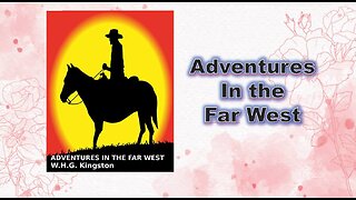 Adventures in the Far West - Chapter 01
