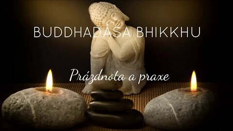 Buddhadása Bhikkhu: Prázdnota a praxe