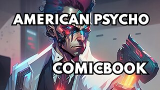 American Psycho as Cyberpunk Comicbook (AI generated)
