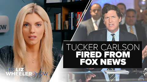 Tucker Carlson FIRED From Fox News Over January 6th Coverage, & Don Lemon Out at CNN | Ep. 323