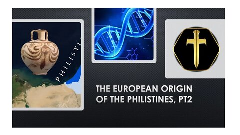 The European Origin of the Philistines - DNA