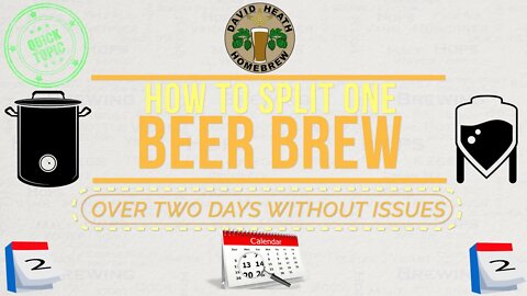 Split One Beer Brew Over Two Days