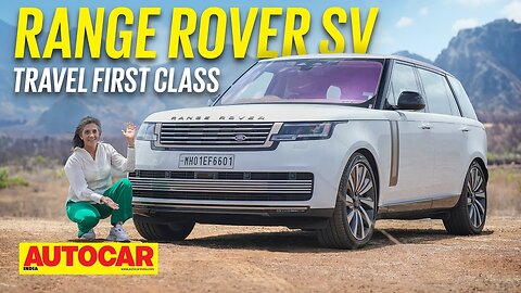 2023 Range Rover SV review - Range Topper | First Drive | Autocar