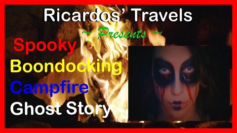 Halloween Spooky RV Boondocking Haunted Campsite Fireside Ghost