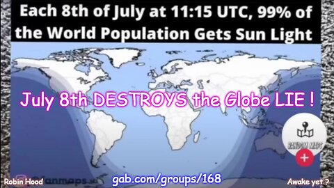 July 8th DESTROYS the Globe LIE ! ~ Anthony BEAR
