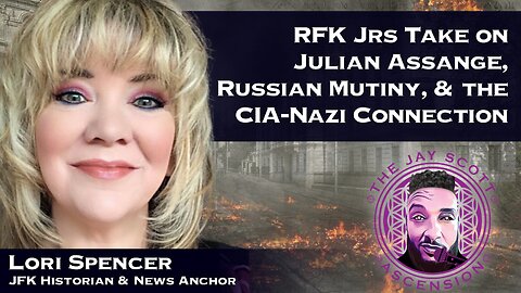 JSA: Lori Spencer on Ice Cube/RFK Jr Interaction, Julian Assange & Russian Mutiny