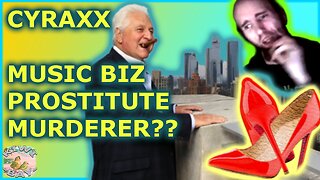 Cyraxx - Music Biz Prostitute Murderer? (Fixed Audio)