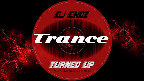 Turned Up 1 - Trance DJ Mix (2005) *With Visuals*