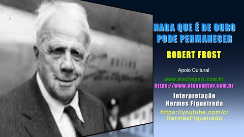 Poesia "Nada que é de Ouro pode Permanecer" [Robert Frost]