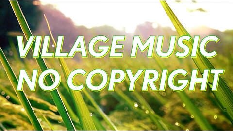 Village music no copyright