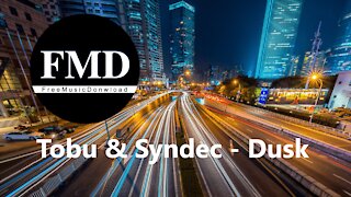Tobu & Syndec - Dusk | Free music download [FMD: Release ]