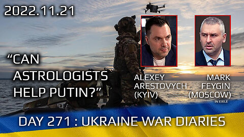 War Day 271: war diaries w/Advisor to Ukraine President, Intel Officer @Alexey Arestovych & #Feygin
