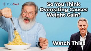 So You Think Overeating Causes Weight Gain? Watch This!!