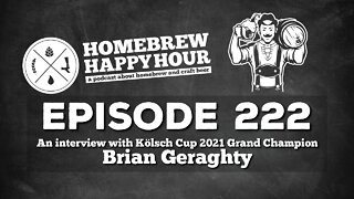 An Interview with Kölsch Cup 2021 Grand Champion, Brian Geraghty - Ep. 222