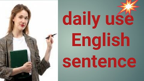 Daily use English sentence| daily english conversation |daily english conversation sentences