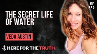 Episode 115 - Veda Austin | The Secret Life of Water