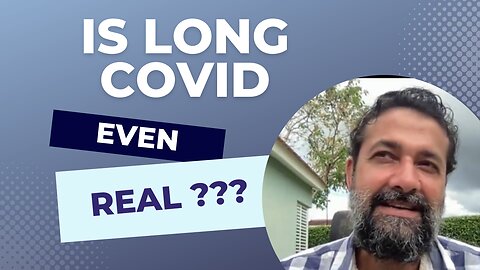 Is Long Covid Even Real? With Dr. Haider