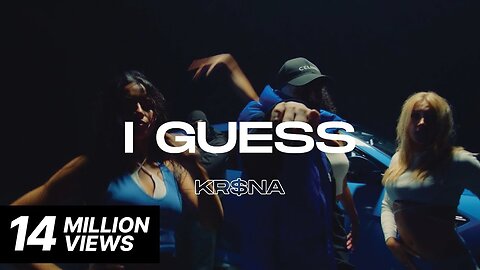 KR$NA - I Guess | Official Music Video