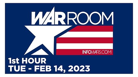 WAR ROOM [1 of 3] Tuesday 2/14/23 • News, Reports & Analysis • Infowars