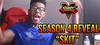 STREET FIGHTER V SEASON 4 REVEAL (SKIT) [Low Tier God Reupload]