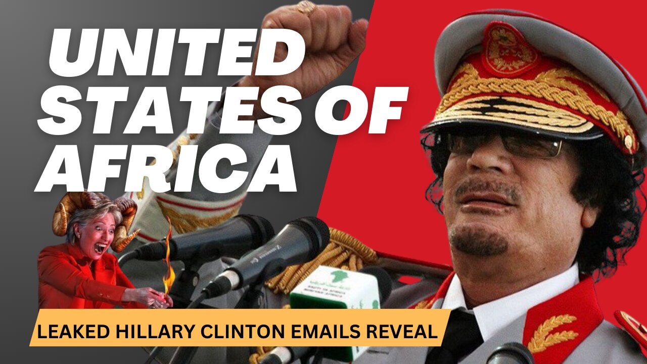 Reason for Gaddafi Death Revealed in Leaked Hillary Clinton Emails