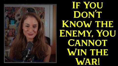 2/13/24 - Mel K HUGE intel = If You Don’t Know the Enemy, You Cannot Win the War..