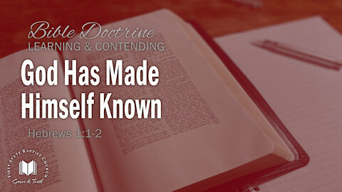 God Has Made Himself Known: Hebrews 11:1-2