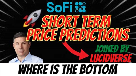 Where Is The Bottom For SOFI 📈 SOFI Short Term Price Prediction🔥🔥 Joined by Lucidverse $SOFI