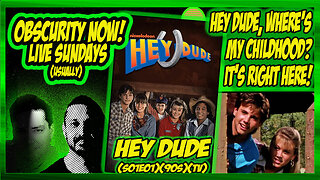 Obscurity Now! #146 'Hey Dude' (S01E01) 'Day 1 at the Bar None Ranch'