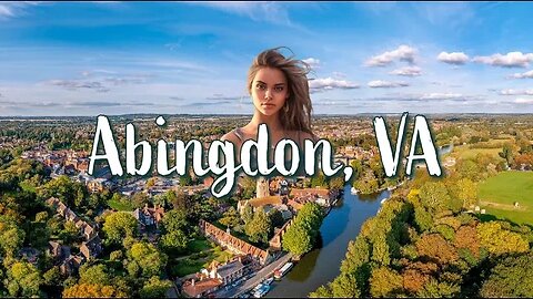 Epic Adventure: Discovering Abingdon VA