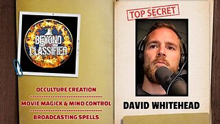 Beyond Classified: Occulture Creation - Movie Magick - Broadcasting Spells | David Whitehead(clip)