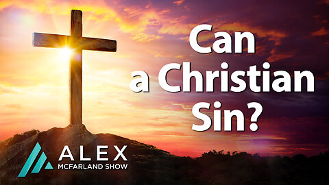 Can a Christian Sin? AMS Webcast 541
