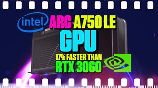 Intel ARC A750 LE Is Up To 15% Faster Thank NVIDIA RTX 3060 - 154