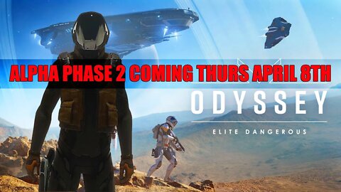 Elite Dangerous Odyssey _Phase 2 _Coming Thurs April 8th!