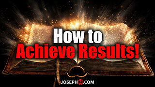 How to Achieve Results!