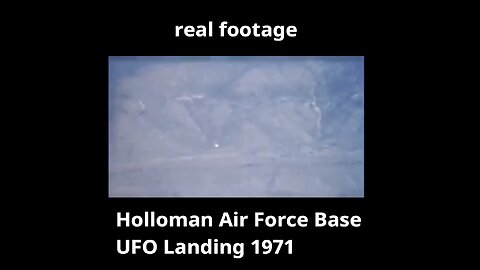 Holloman Air Force Base UFO Landing 1974 Footage