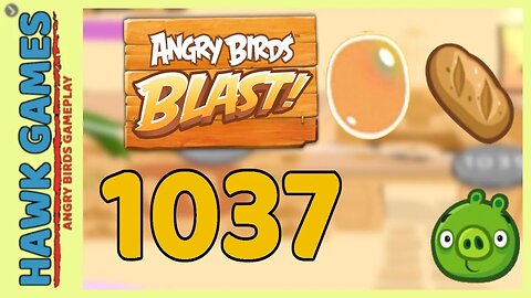 Angry Birds Blast Level 1037 - 3 Stars Walkthrough, No Boosters