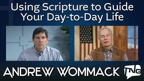 Using Scripture to Guide Your Day-to-Day Life: Andrew Wommack TNG TV 206