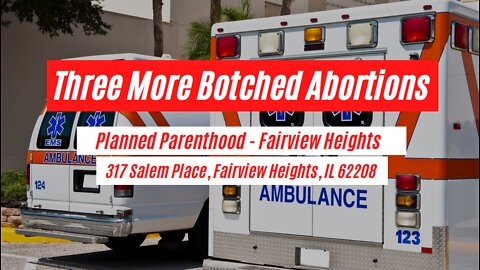 Three Medical Emergencies at Planned Parenthood Fairview Heights