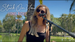 Lionel Richie - Stuck On You (Georgia Blu Cover)