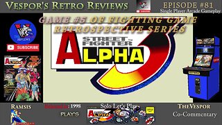 Street Fighter Alpha 3 (Arcade) | Fighting Game Retrospective #5 | 🥊🥋🎮