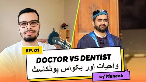 A Podcast with a Dentist | Doctor vs Dentist | Lidhcast | Pakistan | Russia