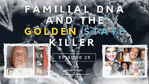 Familial DNA and the Golden State Killer