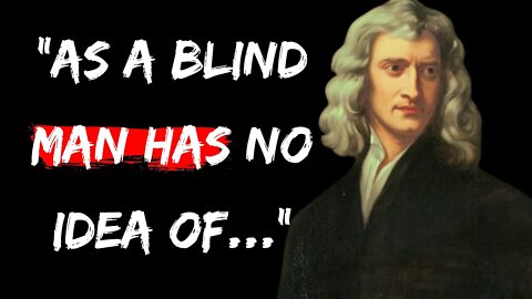Isaac Newton's Quotes Which Can Change Your Entire Life | Life Changing Quotes | Quotes For Life